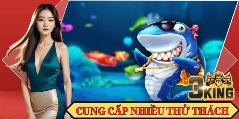Săn cá đổi tiền Momo cung cấp nhiều thử thách