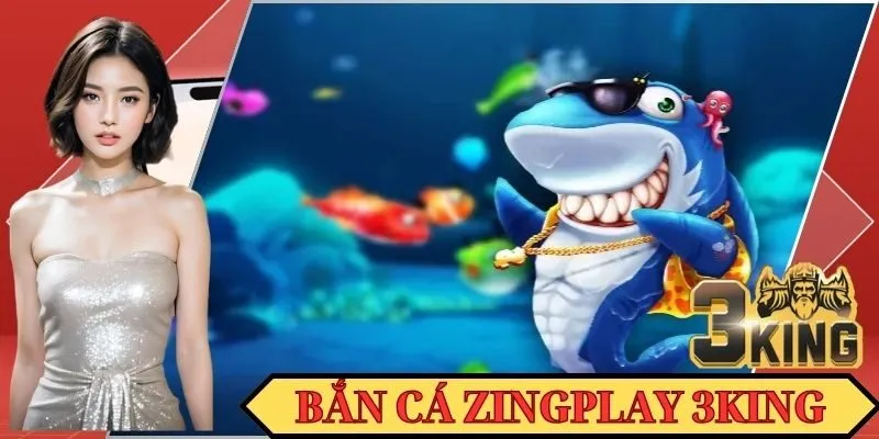 Bắn Cá ZingPlay