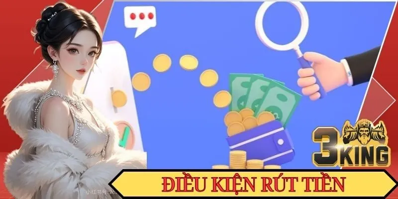 Rút tiền cần hội đủ điều kiện nhà cái